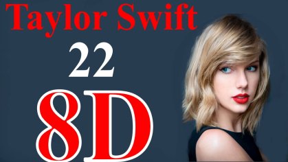 taylor swift 8d
